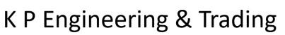 K P Engineering & Trading